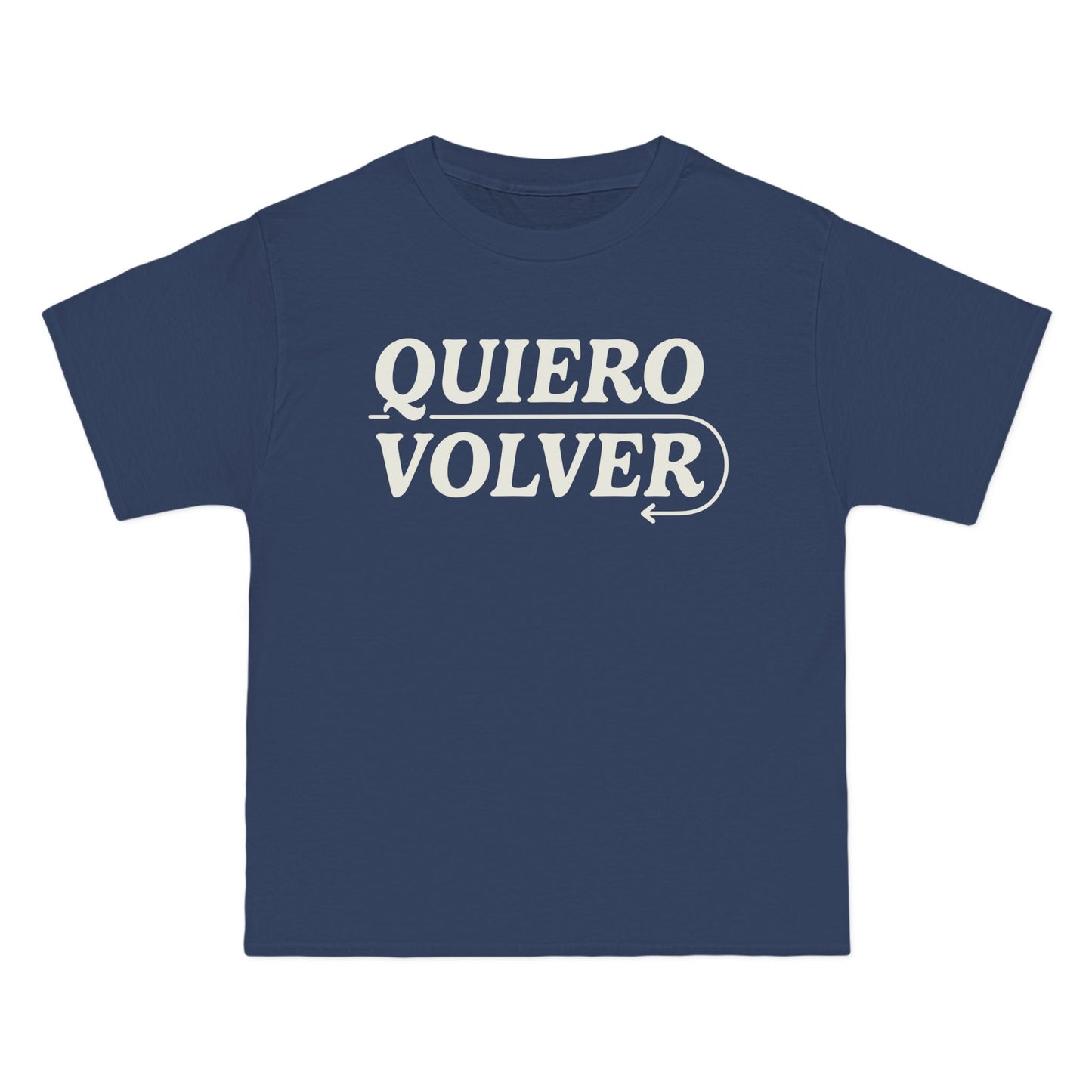 Quiero Volver Beefy-T®