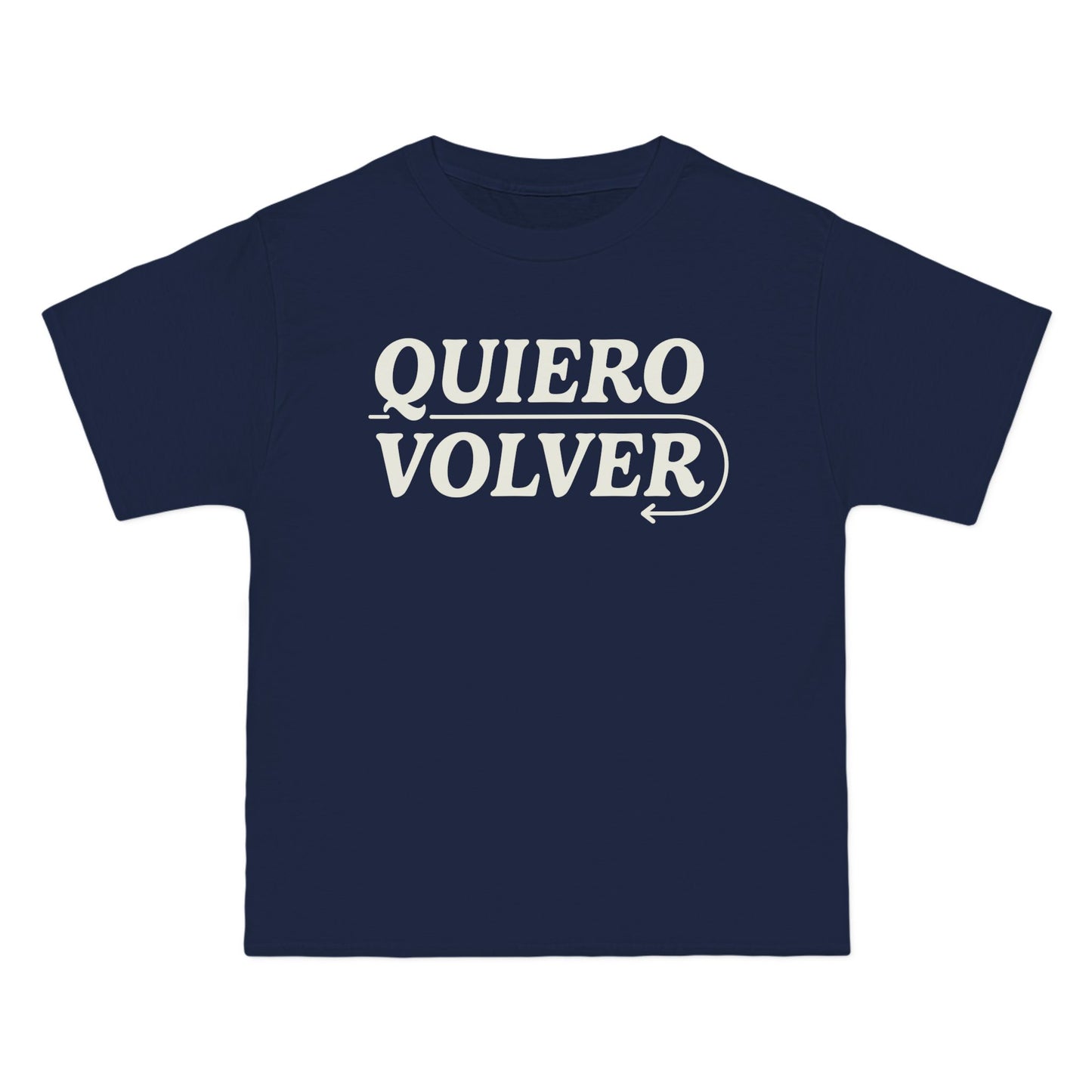 Quiero Volver Beefy-T®