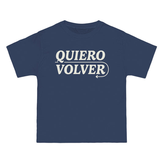 Quiero Volver Beefy-T®