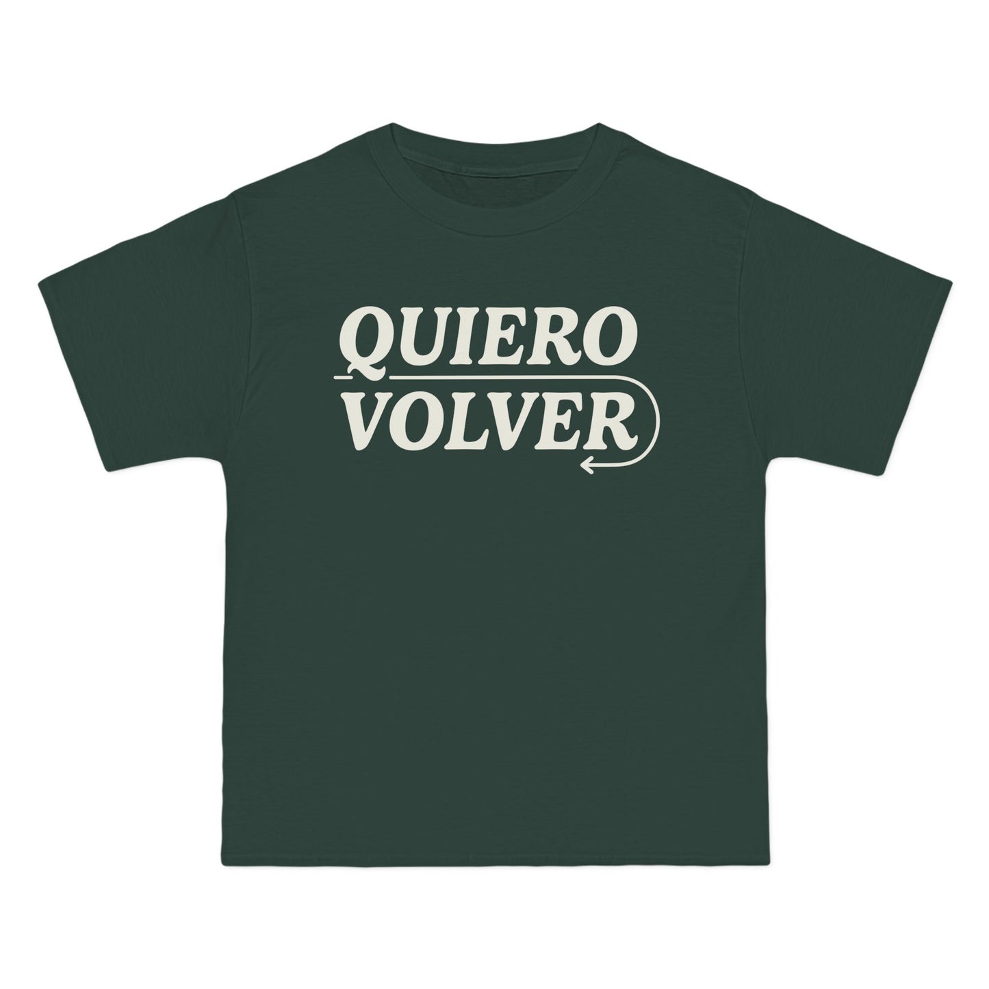 Quiero Volver Beefy-T®