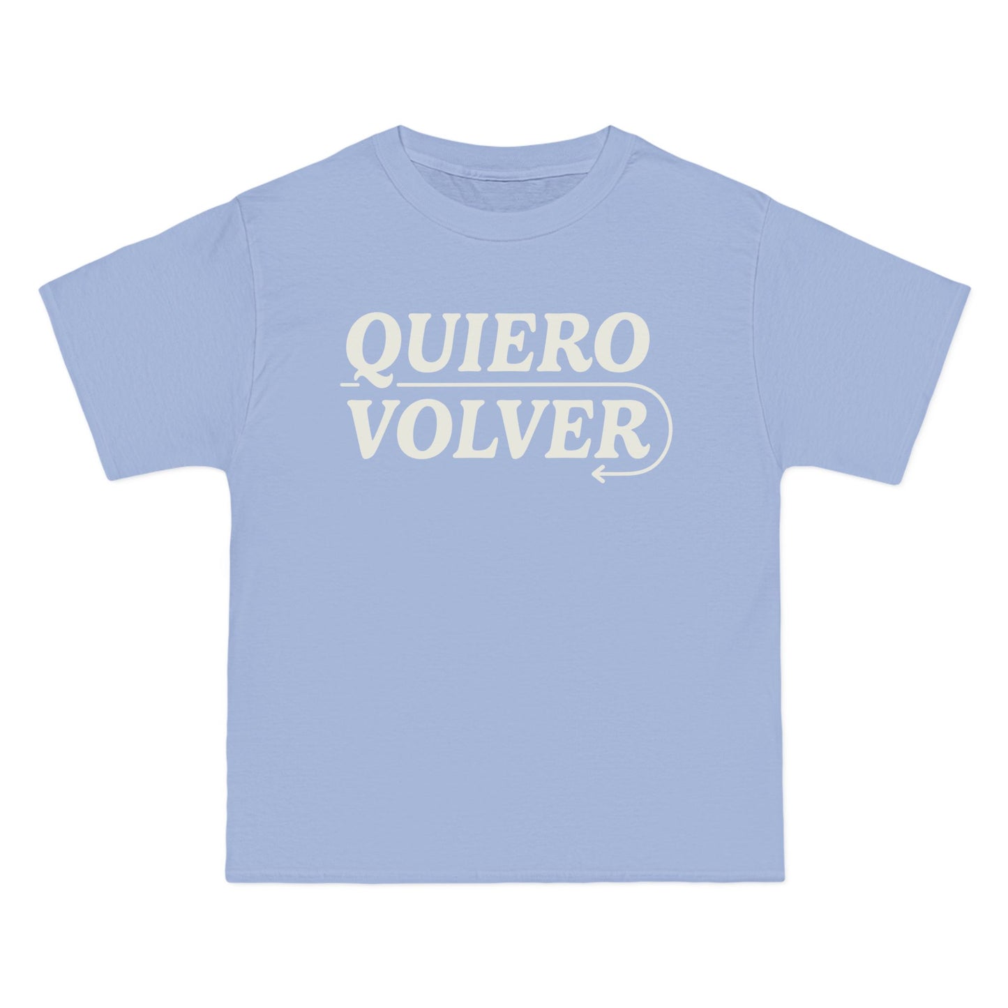 Quiero Volver Beefy-T®
